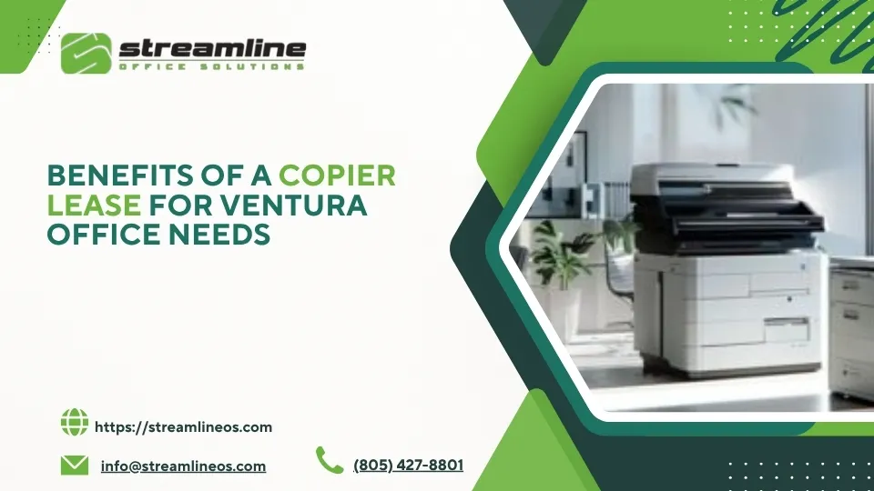 Benefits of a Copier Lease for Ventura Office Needs